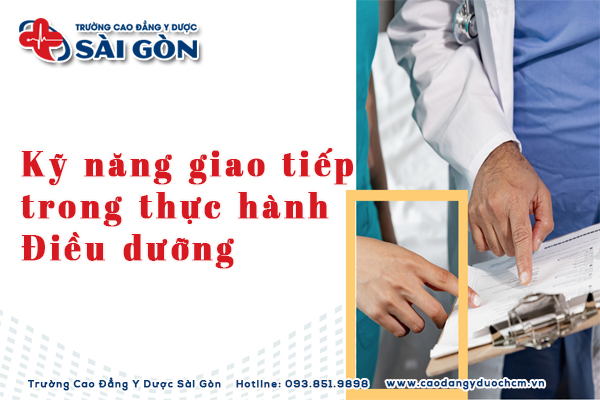 8 kỹ năng giao tiếp trong thực hành điều dưỡng cần nắm rõ