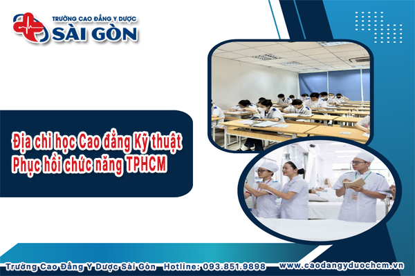 top 5 địa chỉ học Cao đẳng Phục hồi chức năng chất lượng