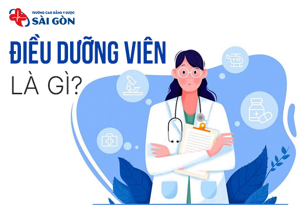 Điều dưỡng viên là gì? Mô tả công việc của Điều dưỡng viên?
