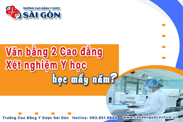 Văn bằng 2 Cao đẳng X&eacute;t nghiệm Y học học mấy năm? Cơ hội việc l&agrave;m?