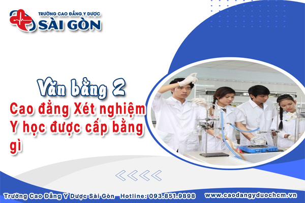 T&igrave;m hiểu Văn bằng 2 Cao đẳng X&eacute;t nghiệm Y học được cấp bằng g&igrave;?