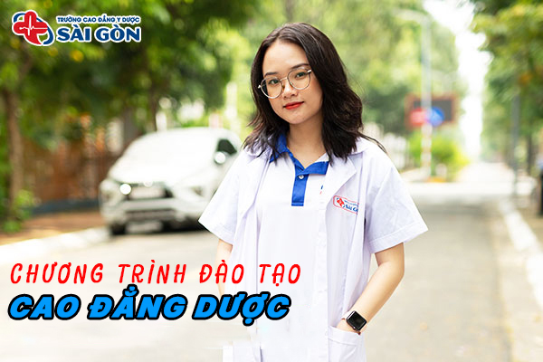 Chương trình đào tạo Cao đẳng Dược chính quy