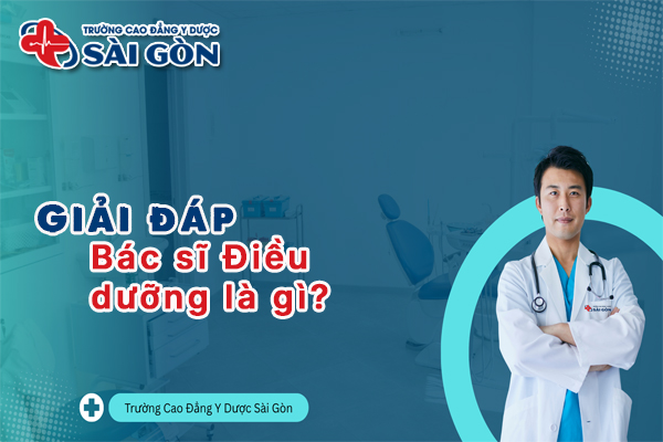 Bác sĩ Điều dưỡng là gì? Công việc và tổ chất cần có?