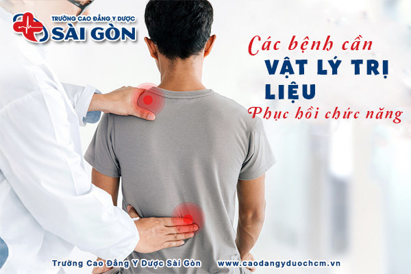 Các bệnh cần phục hồi chức năng? Các phương pháp phổ biến?