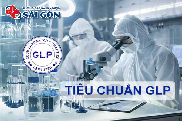 GLP trong ngành Dược là gì? Yêu cầu phòng kiểm nghiệm đạt chứng nhận GLP?
