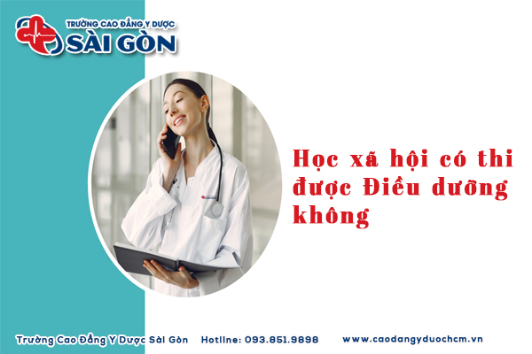 Học xã hội có thi được Điều dưỡng không? Cơ hội nghề nghiệp?