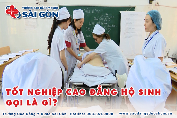 Giải đáp tốt nghiệp Cao đẳng Hộ sinh gọi là gì?