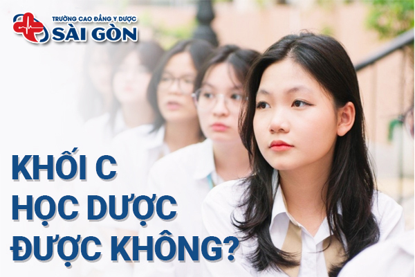 Khối C học Dược được không và ra trường làm gì?