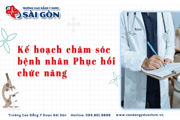 Tìm hiểu quy trình lập kế hoạch chăm sóc bệnh nhân phục hồi chức năng