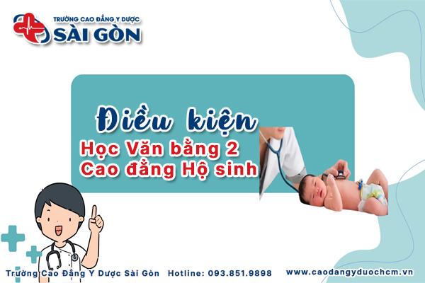 Điều kiện tuyển sinh Văn bằng 2 Cao đẳng Hộ sinh