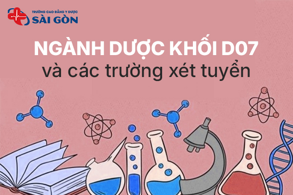 Ngành Dược khối D07 có học được không? Trường nào đào tạo?
