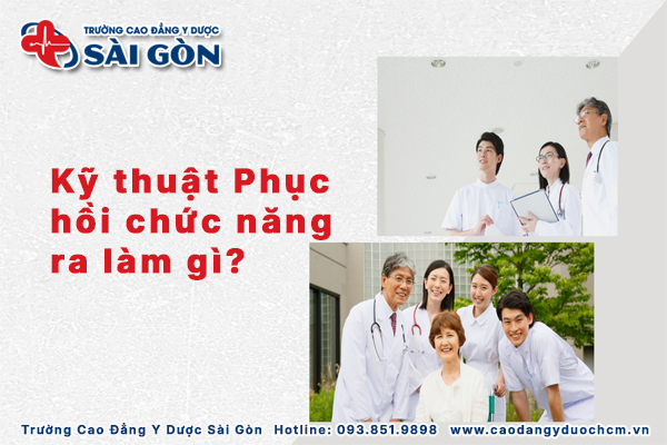 Ngành phục hồi chức năng ra trường làm gì