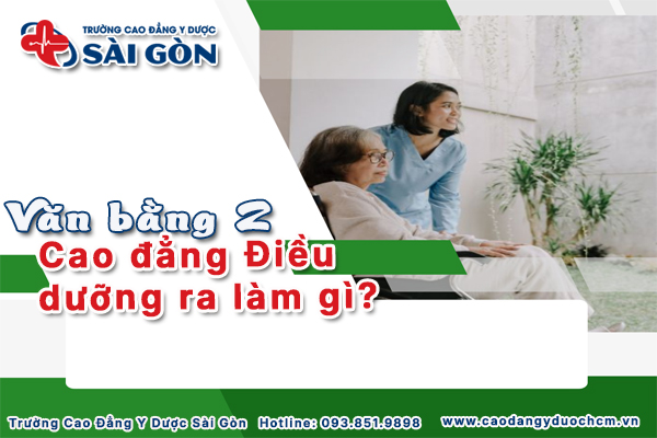Học Văn bằng 2 Cao đẳng Điều dưỡng ra làm gì? Mức lương như thế nào?