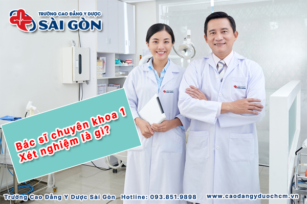 b&aacute;c sĩ chuy&ecirc;n khoa 1 x&eacute;t nghiệm