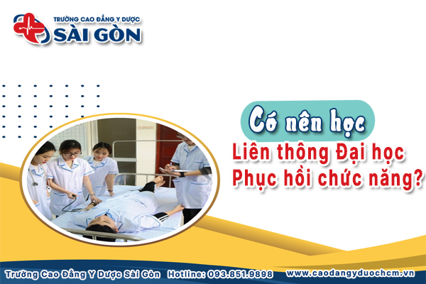 C&oacute; n&ecirc;n học Li&ecirc;n th&ocirc;ng Đại học Phục hồi chức năng kh&ocirc;ng