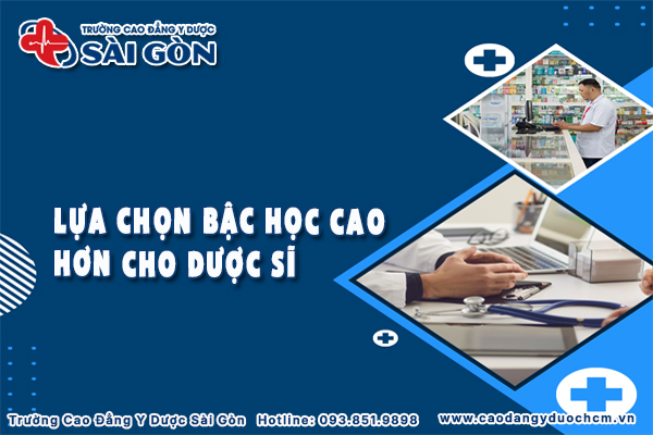 Lựa chọn tốt nhất với bậc học cao hơn cho dược sĩ