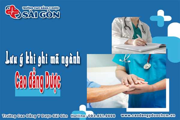 lưu &yacute; khi ghi m&atilde; ng&agrave;nh cao đẳng dược