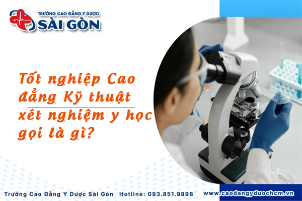 Tốt nghiệp Cao đẳng Kỹ thuật X&eacute;t nghiệm Y học