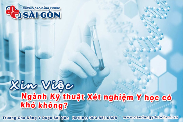 Kỹ thuật vi&ecirc;n X&eacute;t nghiệm xin việc c&oacute; kh&oacute; kh&ocirc;ng?