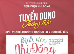 Bệnh viện Nhi đồng Thành phố TUYỂN DỤNG sinh viên Điều dưỡng Trường CĐYD Sài Gòn