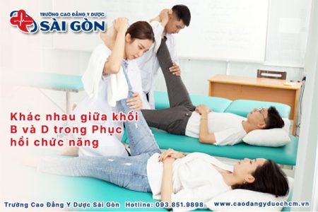 Tìm hiểu sự khác nhau giữa khối B và D trong Phục hồi chức năng
