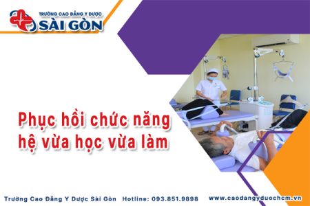 Học Phục hồi chức năng hệ vừa học vừa làm: Ưu nhược điểm, Cơ hội việc làm