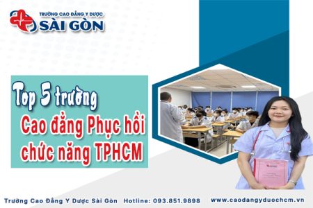 Top 5 trường Cao đẳng Phục hồi chức năng TPHCM đào tạo chất lượng