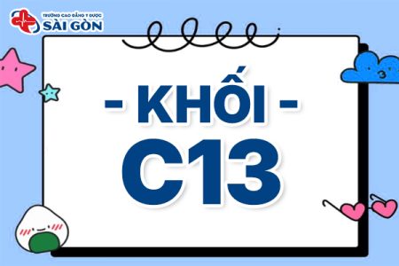 Khối C13 gồm những môn gì? Các trường xét tuyển khối C13?