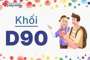 Khối D90 gồm những môn nào? Lưu ý khi chọn trường?