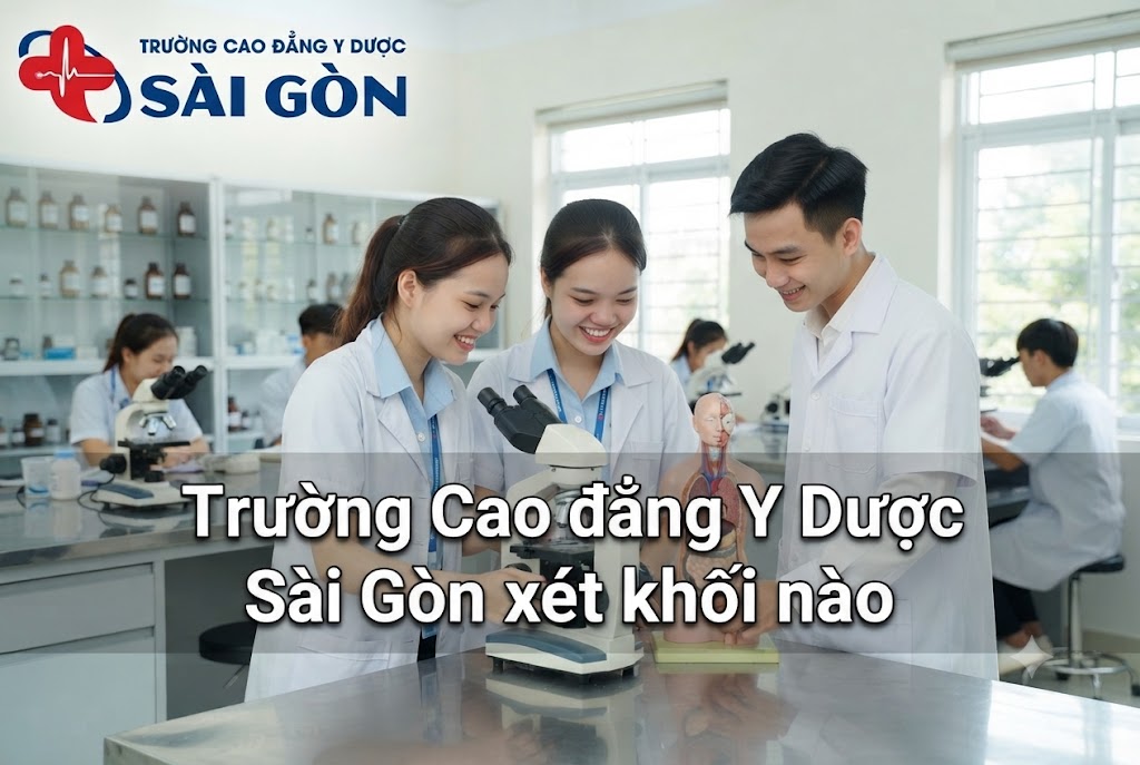 cao-dang-y-duoc-sai-gon-xet-khoi-nao